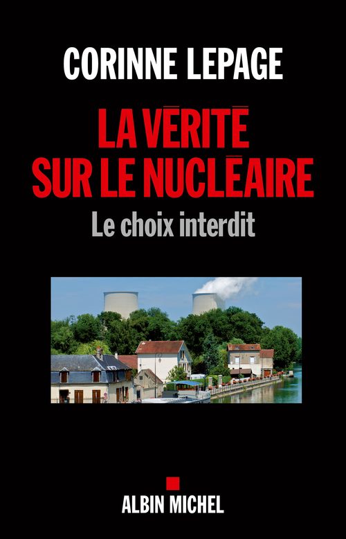 Couverture ebook de La Vérité sur le nucléaire, de Corinne Lepage
