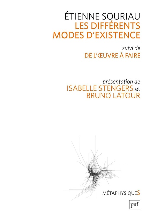 Couverture ebook de Les différents modes d'existence suivi de « Du mode d'existence de l'oeuvre à faire » - Présentation par Isabelle Stengers et Bruno Latour, de Bruno Latour, Etienne Souriau, Isabelle Stengers