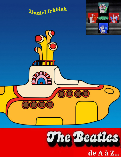Couverture ebook de The Beatles de A à Z, de Daniel Ichbiah