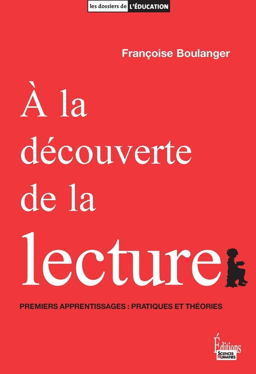 Couverture ebook de A la découverte de la lecture, de Françoise Boulanger