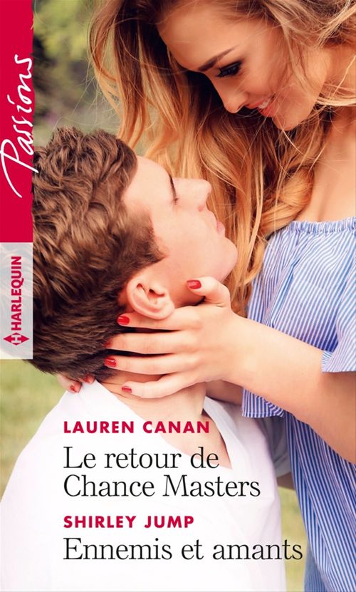 Couverture ebook de Le retour de Chance Masters - Ennemis et amants, de Lauren Canan, Shirley Jump