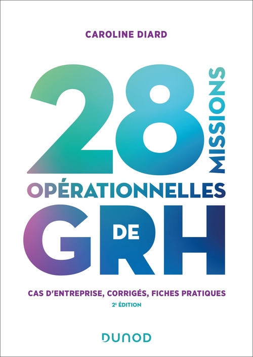 Couverture ebook de 28 missions opérationnelles de GRH - 2e éd., de Caroline Diard