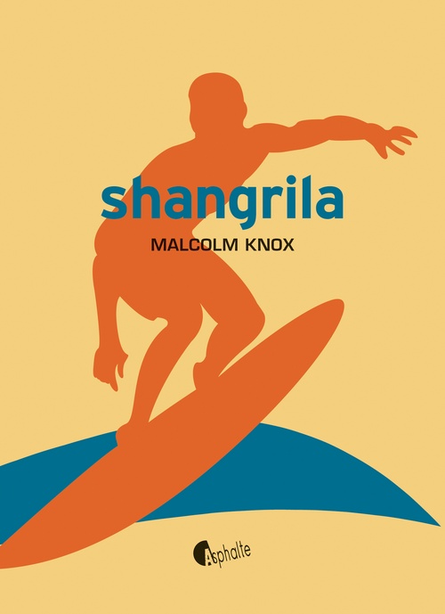 Couverture ebook de Shangrila, de Malcolm Knox, Patricia Barbe-Girault