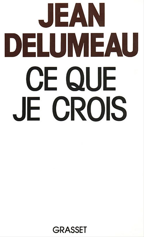 Couverture ebook de Ce que je crois, de Jean Delumeau