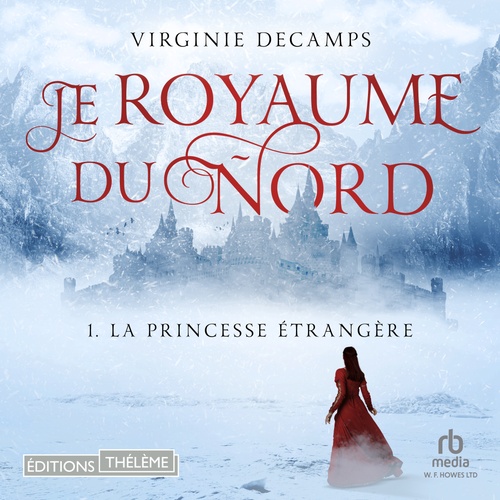 audiobook cover of La princesse étrangère: Le royaume du nord, T1, by Virginie Decamps