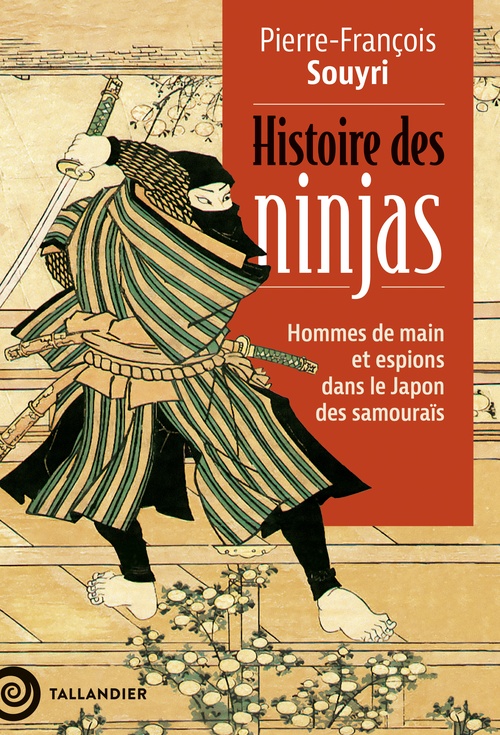 Couverture ebook de Histoire des ninjas, de Pierre-François Souyri
