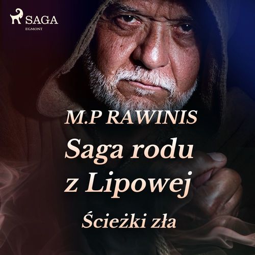 Couverture audiobook de Saga rodu z Lipowej 5: ´Sciezki zla, de Marian Piotr Rawinis
