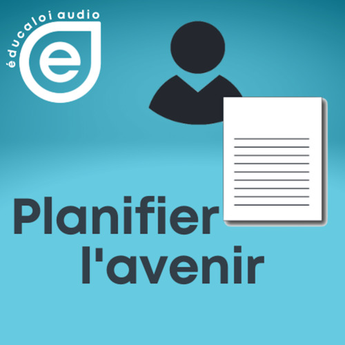 Couverture audiobook de Éducaloi audio - Série planifier l´avenir - Ép. 5, de Educaloi