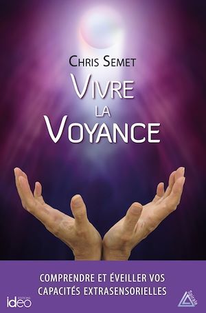 ebook cover of Vivre la voyance, by Chris Semet