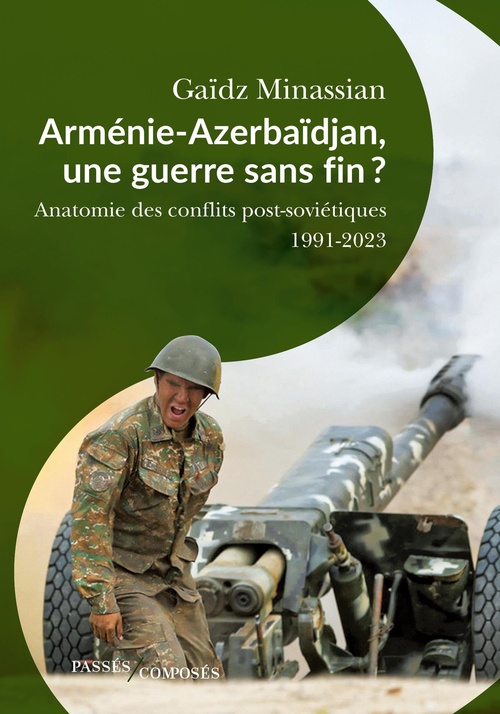 Couverture ebook de Arménie-Azerbaïdjan, une guerre sans fin ?, de Gaïdz Minassian