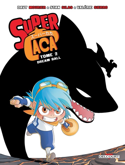 ebook cover of Super Caca T02 - Dream ball, by Davy Mourier
