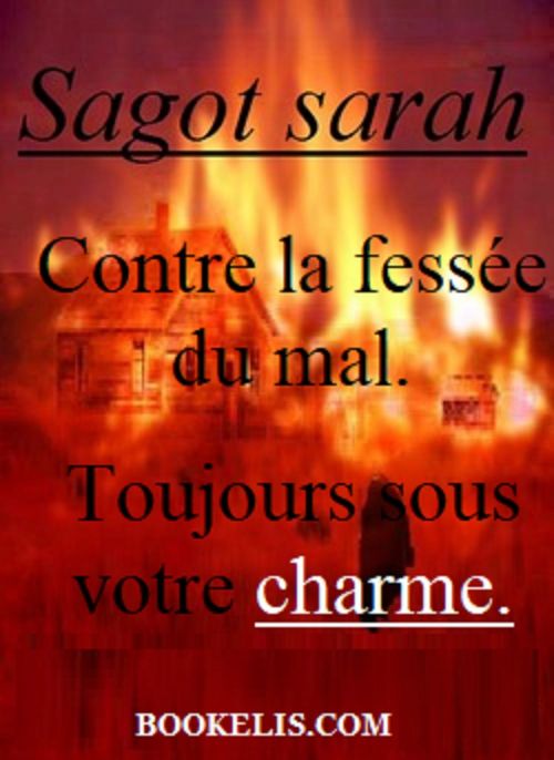 ebook cover of Contre la fessée du mal.  Toujours sous votre charme., by Sarah Sagot