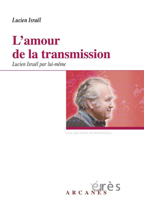 Couverture ebook de L'amour de la transmission, de Lucien Israël