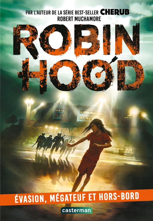 ebook cover of Robin Hood (Tome 7) - Évasion, mégateuf et hors-bord, by Robert Muchamore