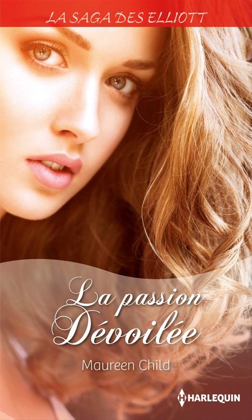 Couverture ebook de La passion dévoilée (Saga), de Maureen Child
