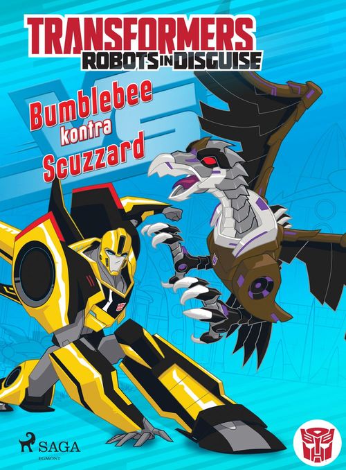 ebook cover of Transformers - Robots in Disguise - Bumblebee kontra Scuzzard, by John Sazaklis