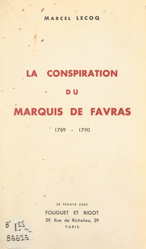 Couverture ebook de La conspiration du marquis de Favras, 1789-1790, de Marcel Lecoq
