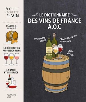 ebook cover of Le dictionnaire des vins de France A.O.C, by Collectif