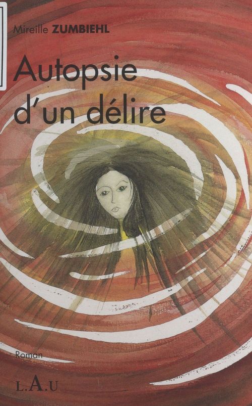Couverture ebook de Autopsie d'un délire, de Mireille Zumbiehl