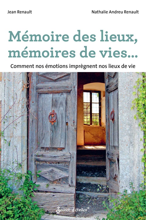 ebook cover of Mémoire des lieux, mémoires de vies..., by Nathalie Andreu renault, Jean Renault