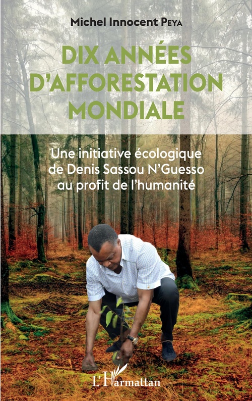 ebook cover of Dix années d'afforestation mondiale, by Michel Innocent Peya