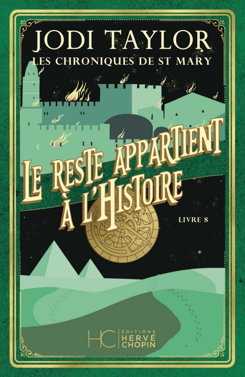 Couverture ebook de Les Chroniques de St Mary - Tome 08 Le reste appartient a l'histoire, de Jodi Taylor