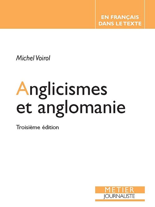 ebook cover of Anglicismes et anglomanie, by Michel Voirol