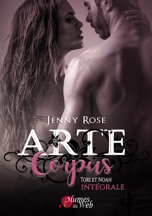 ebook cover of Arte Corpus : Tori et Noah - Intégrale, by Jenny Rose