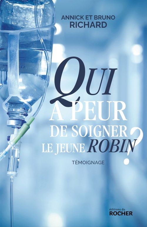 ebook cover of Qui a peur de soigner le jeune Robin ?, by Annick Richard