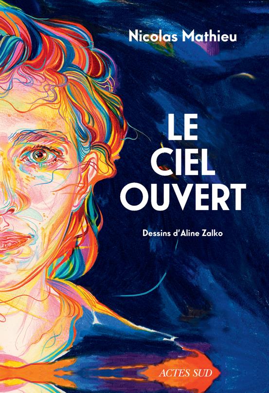 ebook cover of Le ciel ouvert, by Nicolas Mathieu