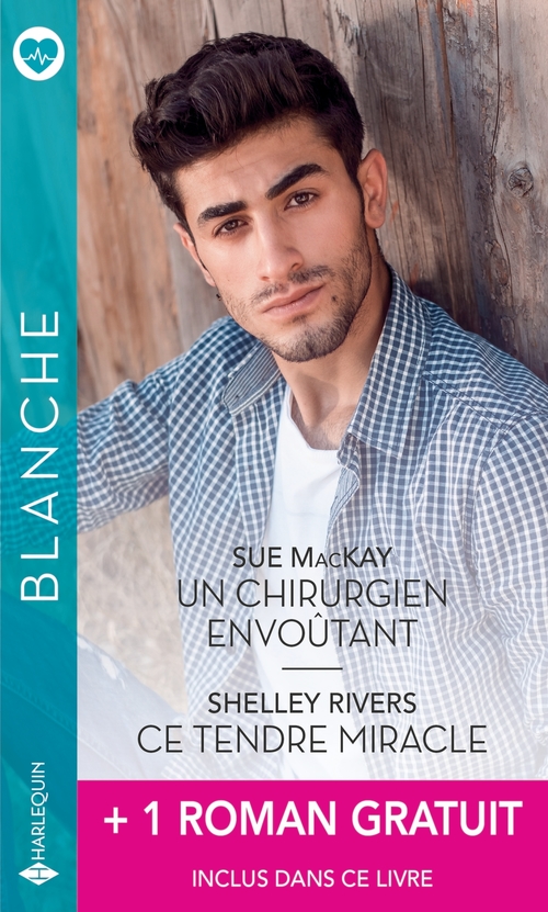 ebook cover of Un chirurgien envoûtant - Ce tendre miracle + 1 titre gratuit, by Gina Wilkins, Sue MacKay, Shelley Rivers