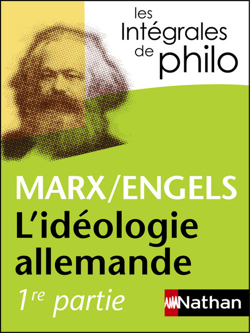 ebook cover of Idéologie Allemande - Marx/Engels - Intégrales de philo, by Jean-jacques Barrere, Christian Roche, Denis Huisman