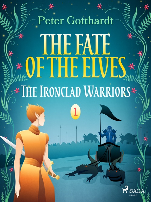 Couverture ebook de The Fate of the Elves 1: The Ironclad Warriors, de Peter Gotthardt