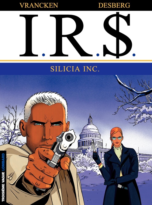 Couverture ebook de I.R.$. - Tome 5 - Silicia Inc., de Stephen Desberg