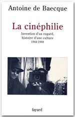 Couverture ebook de La Cinéphilie, de Antoine de Baecque