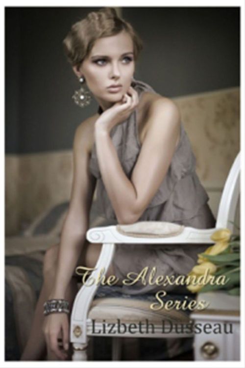 Couverture ebook de The Alexandra Series, de Lizbeth Dusseau