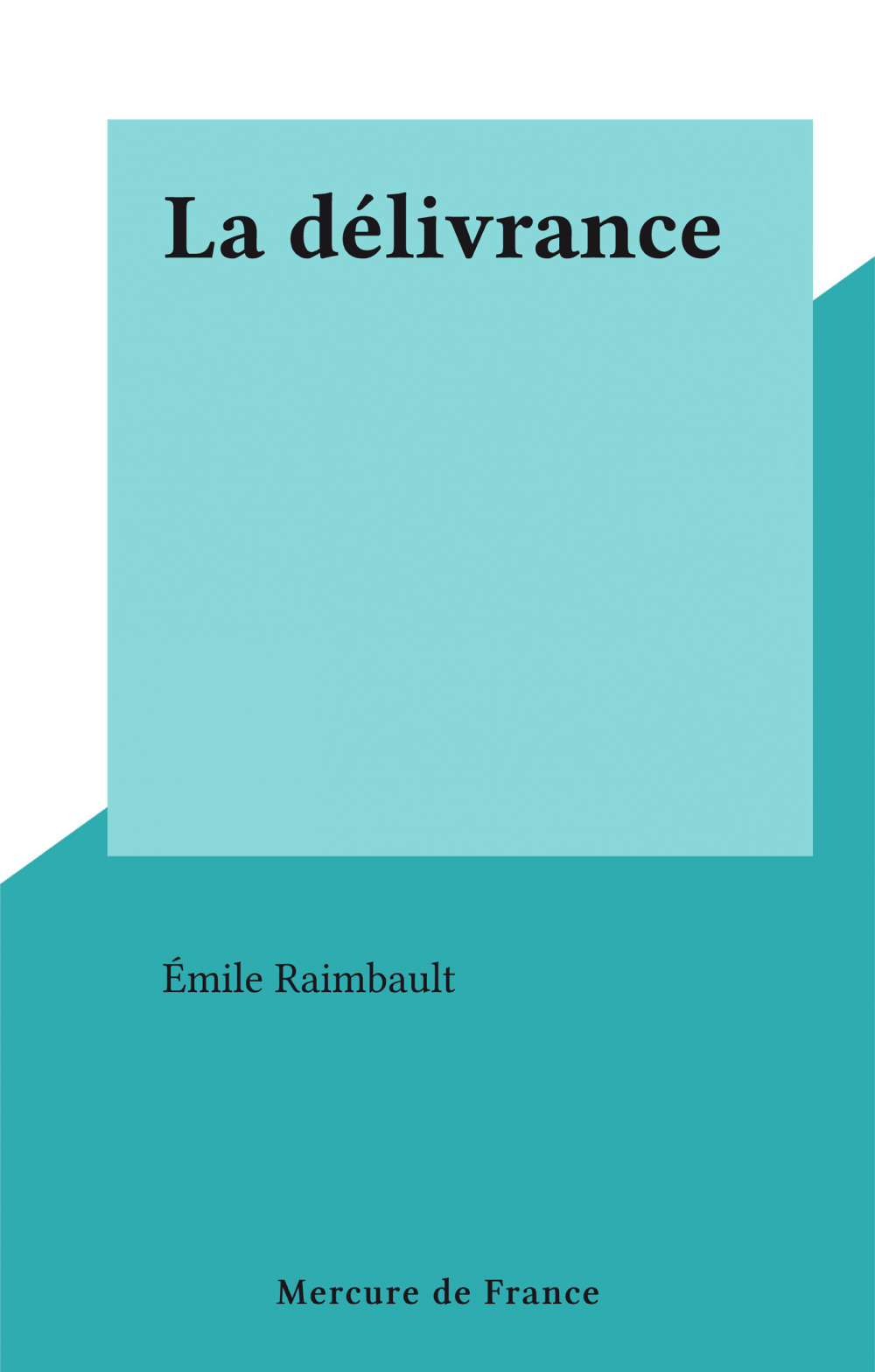 ebook cover of La délivrance, by Emile Raimbault