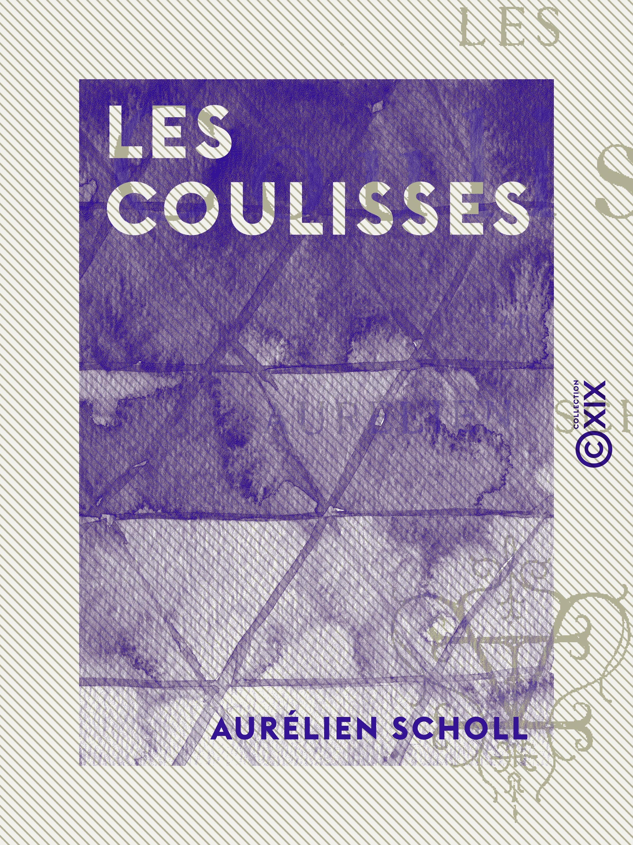 ebook cover of Les Coulisses, by Aurelien Scholl