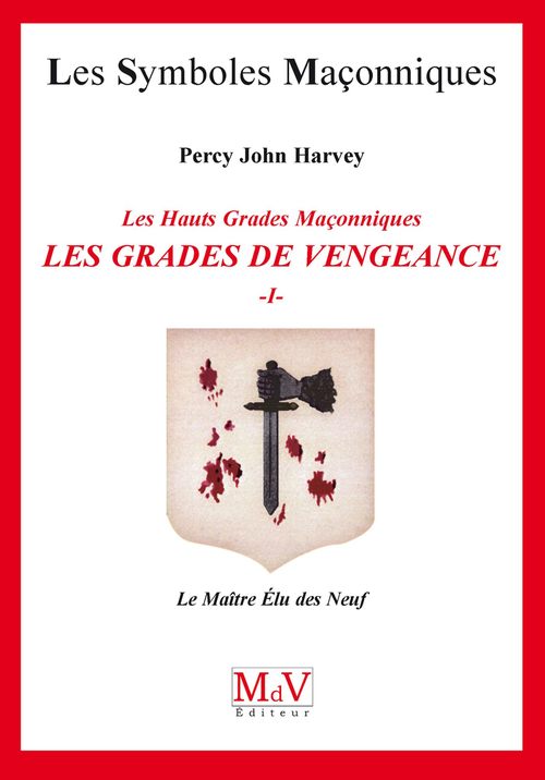 ebook cover of N.58 Les grades de vengeance - Tome 1, Le Maître Elu des Neuf, by Percy John Harvey