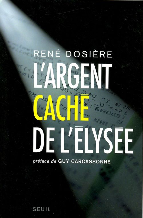 ebook cover of L'Argent caché de l'Elysée, by René Dosière