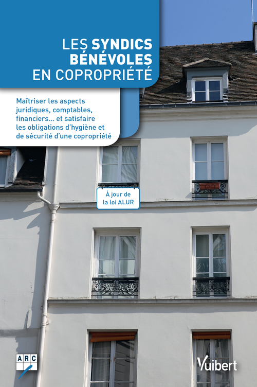 Couverture ebook de Les syndics bénévoles en copropriété, de ARC