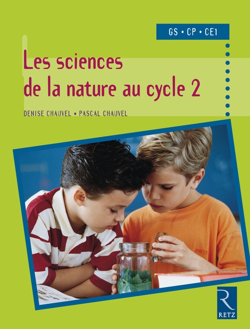 ebook cover of Sciences de la nature au cycle 2, by Denise Chauvel, Pascal Chauvel