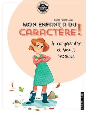 Couverture ebook de Mon enfant a du caractère, de Marina FAILLIOT LALOUX