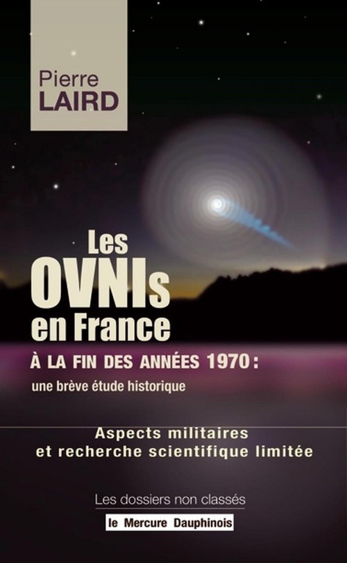 ebook cover of Les Ovnis en France à la fin des années 1970 : une brève étude historique, by Pierre Laird