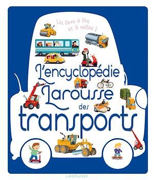 Couverture ebook de L'encyclopédie Larousse des transports, de Collectif