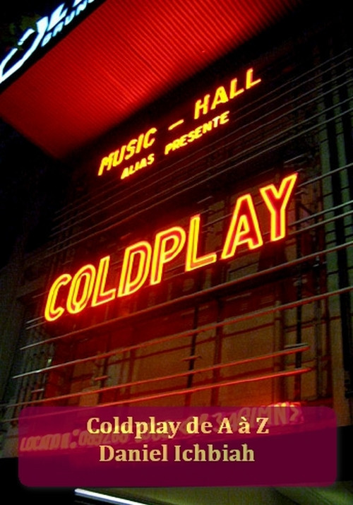 Couverture ebook de Coldplay de A à Z, de Daniel Ichbiah
