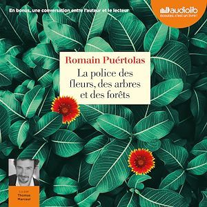 Couverture audiobook de La Police des fleurs, des arbres et des forêts, de Romain Puértolas