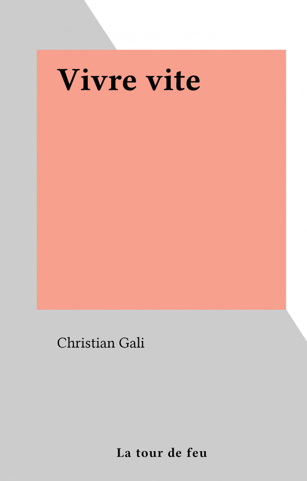 ebook cover of Vivre vite, by Christian Gali