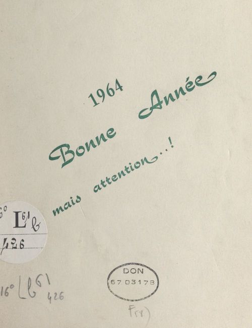 Couverture ebook de 1964, bonne année, mais attention..!, de Gabriel Taix