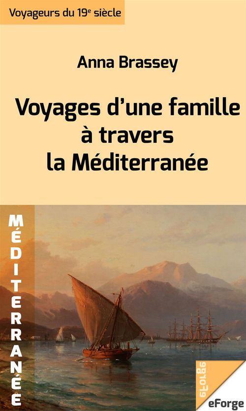 ebook cover of Voyages d´une famille à travers la Méditerranée à bord de son yacht le Sunbeam, by Anna Brassey